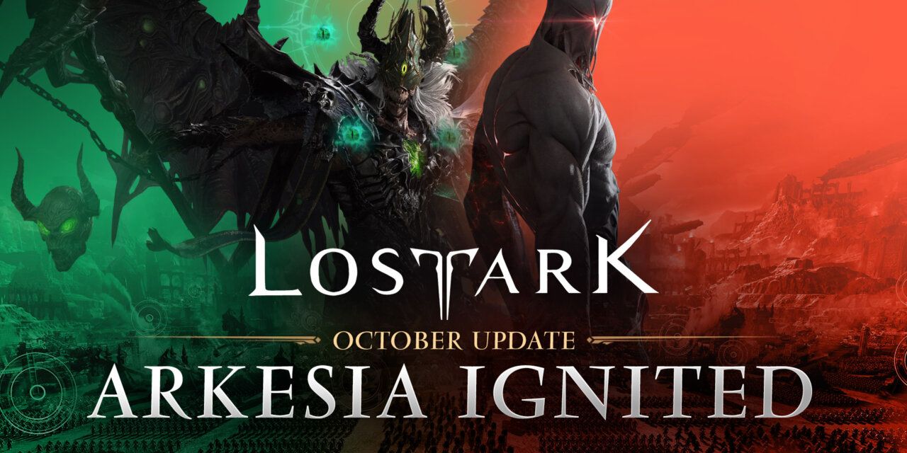 Lost Ark’s October update “Arkesia Ignited” Launches!