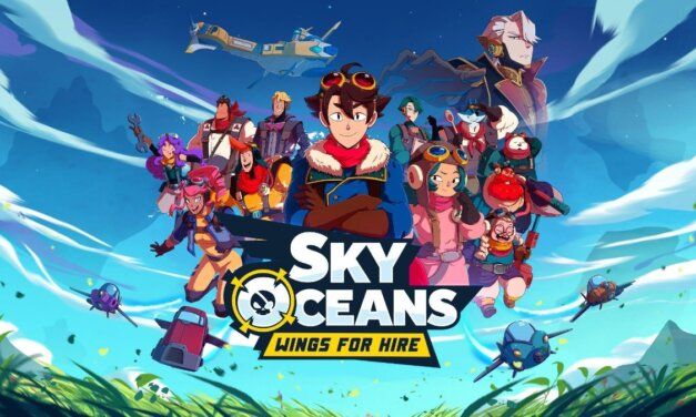 Chart Your Course: Sky Oceans: Wings for Hire Now Available Worldwide!